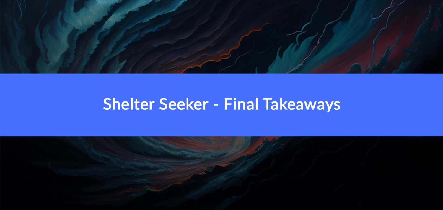 Shelter Seeker Final Takeaway